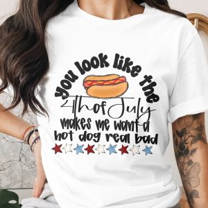 Funny 4th of July Hot Dog T-Shirt, Independence Day Humor Tee, Summer BBQ Patriotic Quote Shirt, Food Lover Gift, July Fourth Graphic Top