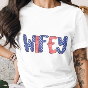 American Flag Wifey T-Shirt, Patriotic Stars Stripes Wife Tee, USA Fourth of July Bridal Shower Gift for Her