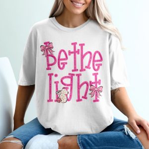 Be The Light T-Shirt, Faux Glitter Pink Bunny Shirt, Faith Based Christian Tee, Inspirational Positive Message Top, Cute Spring Easter Gift