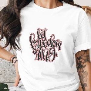 Let Freedom Ring Digital Design, Patriotic SVG PNG, 4th of July Sublimation, American Flag Independence Day Cut File, US Patriotic Shirt