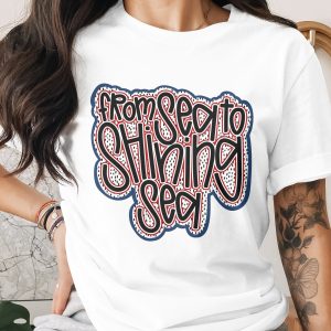 Patriotic 'From Sea to Shining Sea' SVG PNG Digital Design for 4th of July Shirt | USA Independence Day Sublimation File