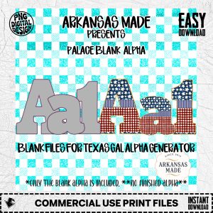 Palace Blank Alpha PNGs for Texas Gal Alpha Generator | Digital Sublimation Letters & Numbers | DIY Crafting Font Kit
