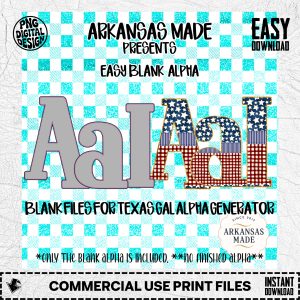Easy blank alpha Digital Alpha PNGs for Texas Gal Alpha Generator | Custom Letter Set, Sublimation Blank Files, diy Craft