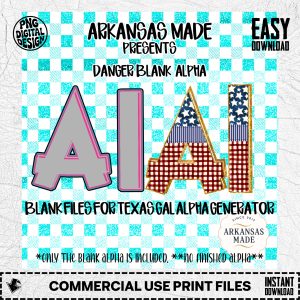 Danger Blank Alpha PNGs | Texas Gal Alpha Generator Files | Customizable Digital Letters for Sublimation & Crafting Projects