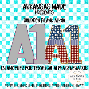 Children Blank Alpha PNGs for Texas Gal Alpha Generator | DIY Craft Digital Letters & Patriotic Sublimation Design