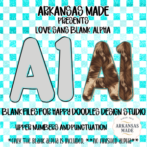Love Sans Blank Digital Alphas Customizable DIY Alpha Files Digital for Happy Doodles Design Studio | Upper Numbers Punctuation Font Filler