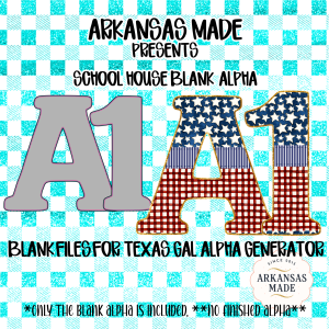 School House Blank Alpha PNGs for Texas Gal Alpha Generator | Patriotic Americana Digital Download Letters Numbers Custom Craft Files