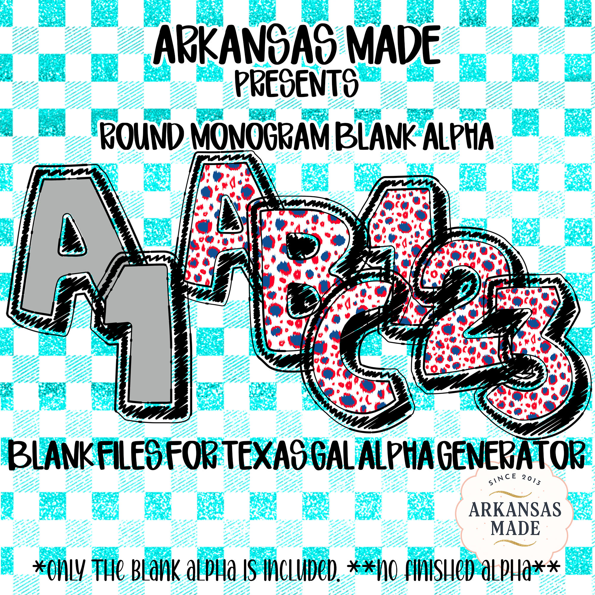 Digital Download Blank Alpha PNG, Texas Gal Alpha Generator Files, Round Monogram Leopard Sketchy Letters Numbers, Craft Sublimation DIY