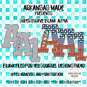 Super Brave Blank Alpha PNGs for Hey Squirrel Design Studio | Patriotic American Letters Numbers Punctuation | 4th of July Sublimation