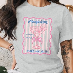 Margaritas Made Me Do It T-Shirt | Sip Happens Stay Salty Funny Cocktail Tee | Girls Trip Drinking Shirt Gift for Her