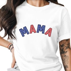 Patriotic Mama T-Shirt, American Flag Mama Shirt, 4th of July Mom Tee, USA Red White Blue Top, Memorial Day Mother's Day Gift for Her