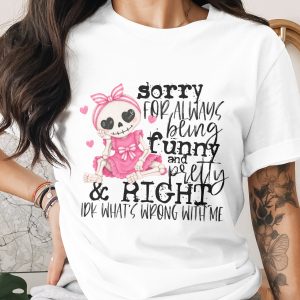 Sassy Skeleton "Funny & Right" T-Shirt