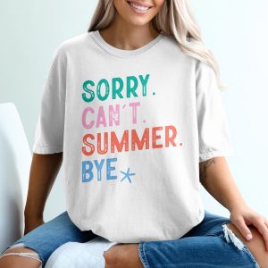 Sorry Can't Summer Bye T-Shirt, Comfort Colors ® Anti Summer Tee, Funny End of Summer Shirt, Sarcastic Quote Graphic Tee, Gift