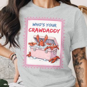 Who's Your Crawdaddy T-Shirt, Funny Crawfish Boil Shirt, Louisiana Seafood Gift for Him, Southern Foodie Tee, Dad Summer Party T-Shirt