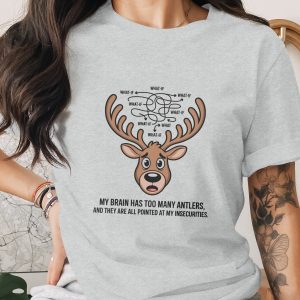 Overthinker Antlers T-Shirt, Funny Anxiety Relief Tee, What If Deer Mental Health Shirt, Relatable Insecurity Humor Gift