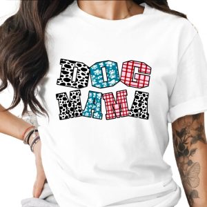 Dog Mama T-Shirt, Cute Dog Lover Shirt, Pet Mom Gift Idea, Funny Dog Mama Tee, Animal Lover Apparel, Mothers Day Gift for Her
