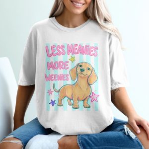 Less Meanies More Weenies Dachshund T-Shirt, Comfort Colors ® Weiner Dog Shirt, Cute Pet Owner Tee, Funny Dog Lover Gift