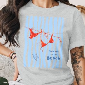 Take Me To The Beach T-Shirt, Beach Lover Gift, Summer Vacation Top, Cute Women's Beach Tee, Coastal Vibe Shirt, Travel Ready Outfit