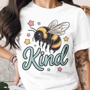 Be Kind T-Shirt, Cute Bee Shirt, Kindness Matters Tee, Teacher Gift, Positive Message Apparel, Bumblebee Lover Top for Her
