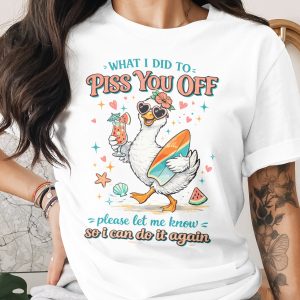 Sarcastic Goose T-Shirt, Funny Piss You Off Vacation Shirt, Comfort Colors ®, Summer Beach Humor Tee, Witty Gift