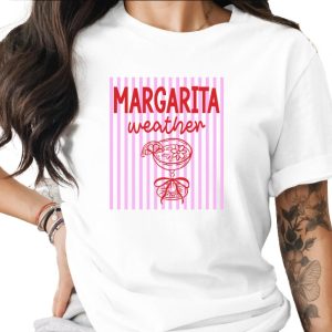 Margarita Weather T-Shirt, Funny Drinking Shirt, Girls Trip Vacation Tee, Summer Beach Lover Gift for Her, Bachelorette Party Top