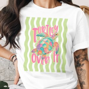 Comfort Colors® Turtley Over It T-Shirt, Funny Sea Turtle Pun Tee, Cute Coastal Beach Shirt, Ocean Lover Gift for Her, Summer Vacation Top