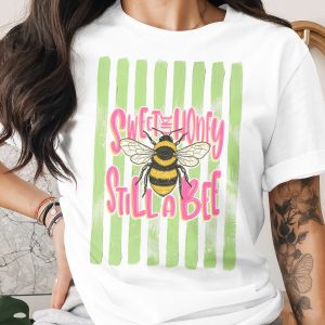 Comfort Colors® Sweet Honey Still A Bee T-Shirt, Sassy Bumble Bee Graphic Tee, Funny Nature Quote Shirt, Cute Honeybee Lover Gift