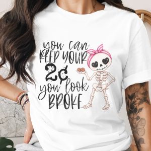 Sarcastic Skeleton 'Keep Your 2 Cents' T-Shirt
