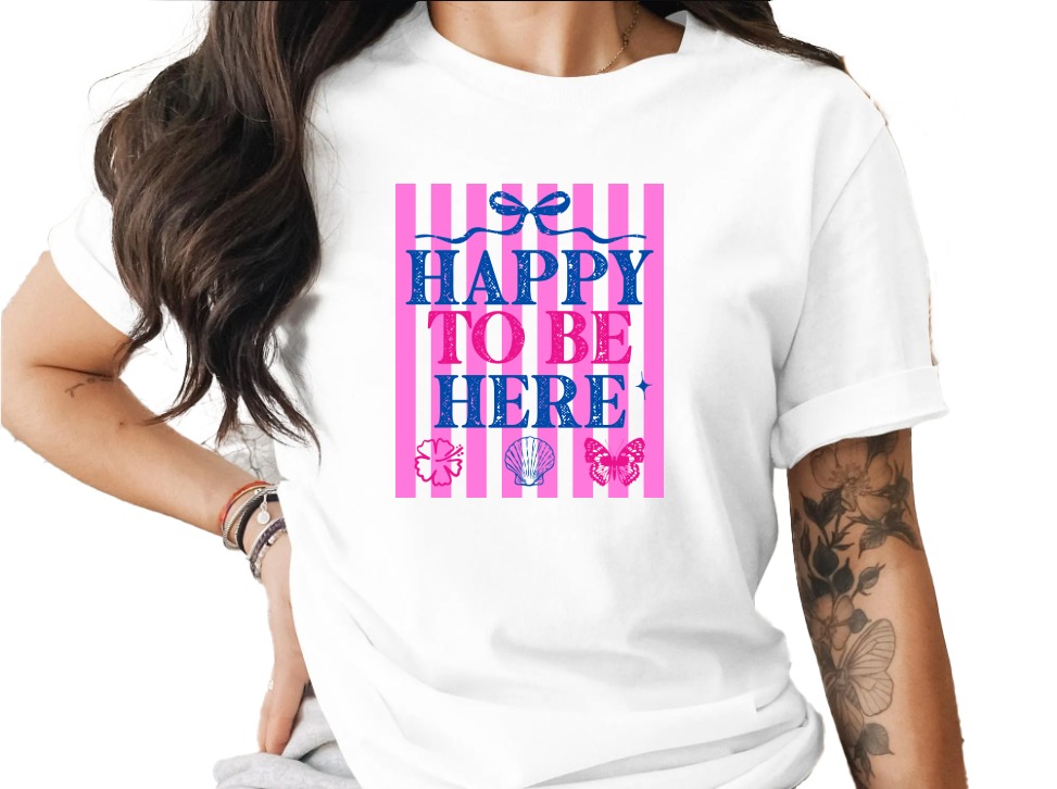 Happy To Be Here T-shirt | Barbiecore Aesthetic Tee | Pink & Blue Summer Vacation Shirt | Positive Vibes Travel Tee Gift for Her