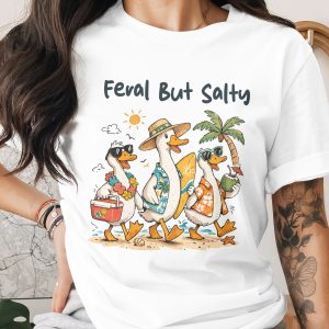 Feral But Salty Ducks Beach Vacation T-Shirt, Funny Summer Tropical Tee, Humorous Hawaiian Surf Coastal Party Shirt, Beach Bum Gift Idea