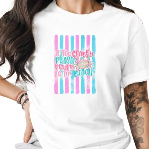 Comfort Colors ® If Too Crabby Please Return To The Beach T-Shirt, Funny Summer Vacation Shirt, Coastal Beach Lover Gift Tee