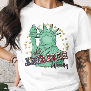 All American Woman T-Shirt, Patriotic Lady Liberty Tee, USA Pride Graphic Top, Fourth of July Outfit, Empowering Gift for Her