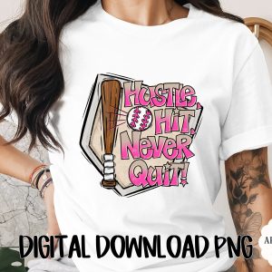 Hustle Hit Never Quit Baseball Softball Digital Design | Motivational Sports Graphic PNG for Athletes, Coaches, & Team Gifts