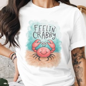 Feelin' Crabby T-Shirt, Cute Crab Lover Funny Ocean Graphic Tee, Sarcastic Beach Pun Summer Vacation Apparel Gift for Her Him