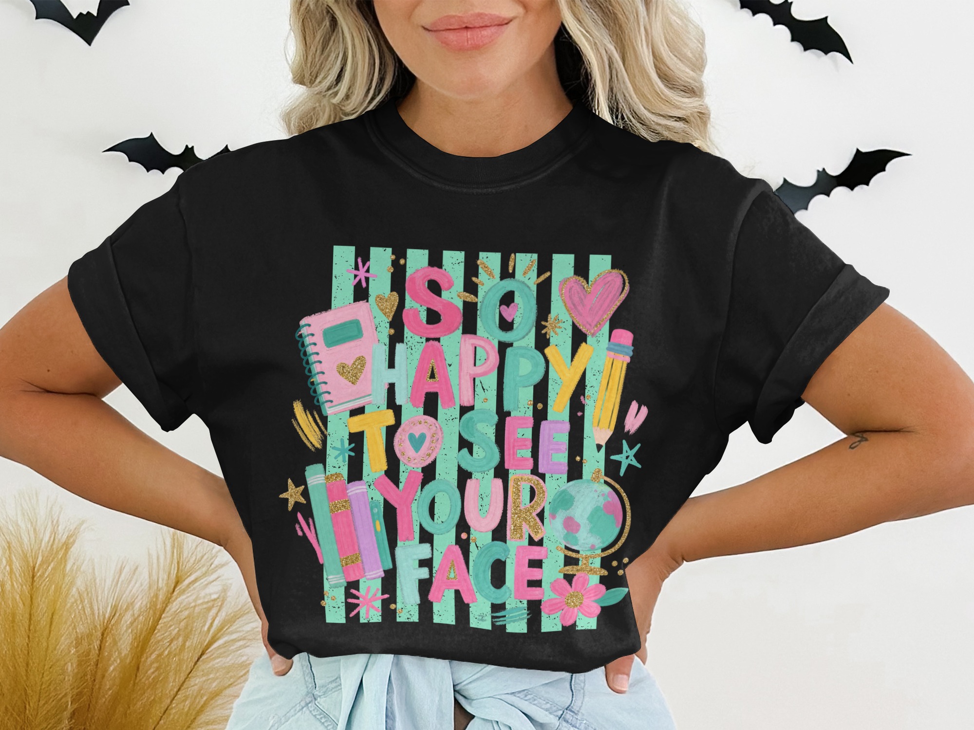 So Happy To See Your Face T-Shirt | Cheerful Teacher Shirt, Back To School Gift, Positive Educator Tee, Student Welcome