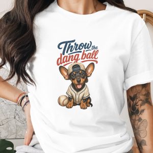 Dachshund Baseball T-Shirt, Funny Dog Lover Gift Tee, Throw the Dang Ball Puppy Graphic Top, Pet Owner Sports Fan Apparel