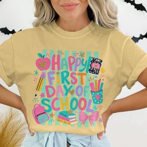 Happy First Day of School T-Shirt | Back To School Teacher Student Gift | Cute Educator Outfit Apparel | First Grade Kindergarten Tee