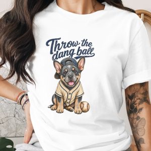 Cute Dog Baseball T-Shirt, Throw the Dang Ball Funny Puppy Tee, Pet Lover Gift, Baseball Fan Apparel, Dog Mom Dad Present, Game Day Shirt