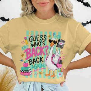 Funny Teacher Back to School T-Shirt, Guess Who's Back Again Cute Goose Tee, First Day of School Educator Apparel Gift