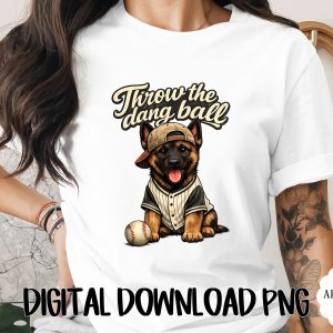 German Shepherd Baseball Dog Digital PNG, Throw the Dang Ball Puppy Shirt Design, GSD Pet Lover Baseball Season Gift for Dog Mom Dad