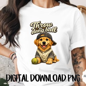 Golden Retriever Baseball Dog PNG, Throw the Dang Ball Puppy Digital Download, Sports Dog Lover Sublimation Design