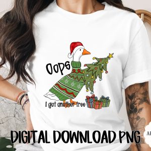 Funny Christmas Goose PNG Digital Download for Holiday T-Shirts & Sweaters. Oops I Got Another Tree Cute Goose Clipart Design