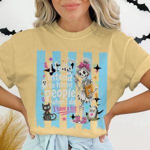 I Have A List Skeleton T-Shirt, Funny Halloween Tee, Sassy Spooky Cute Pastel Goth Shirt, Black Cat Ghost List Graphic Tee Gift