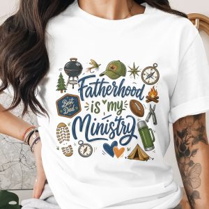 Fatherhood Is My Ministry T-Shirt, Comfort Colors ® Christian Dad Tee, Best Dad Gift, Funny Father's Day Shirt, Outdoor Dad, Camping, BBQ