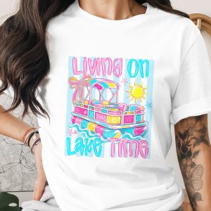 Living On Lake Time T-Shirt, Comfort Colors Lake Life Tee, Pontoon Boat Summer Vacation Shirt, Preppy Lake Girl Gift
