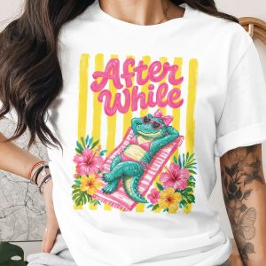 Funny Alligator After While T-Shirt, Tropical Vacation Beach Lover Tee, Cute Summer Reptile Graphic Gift for Her