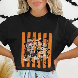 'Probably Thinking About Halloween' Skeleton T-Shirt | Messy Bun Skull Spooky Season Gift | Cute Witchy Bat & Ghost Fall Tee | Retro