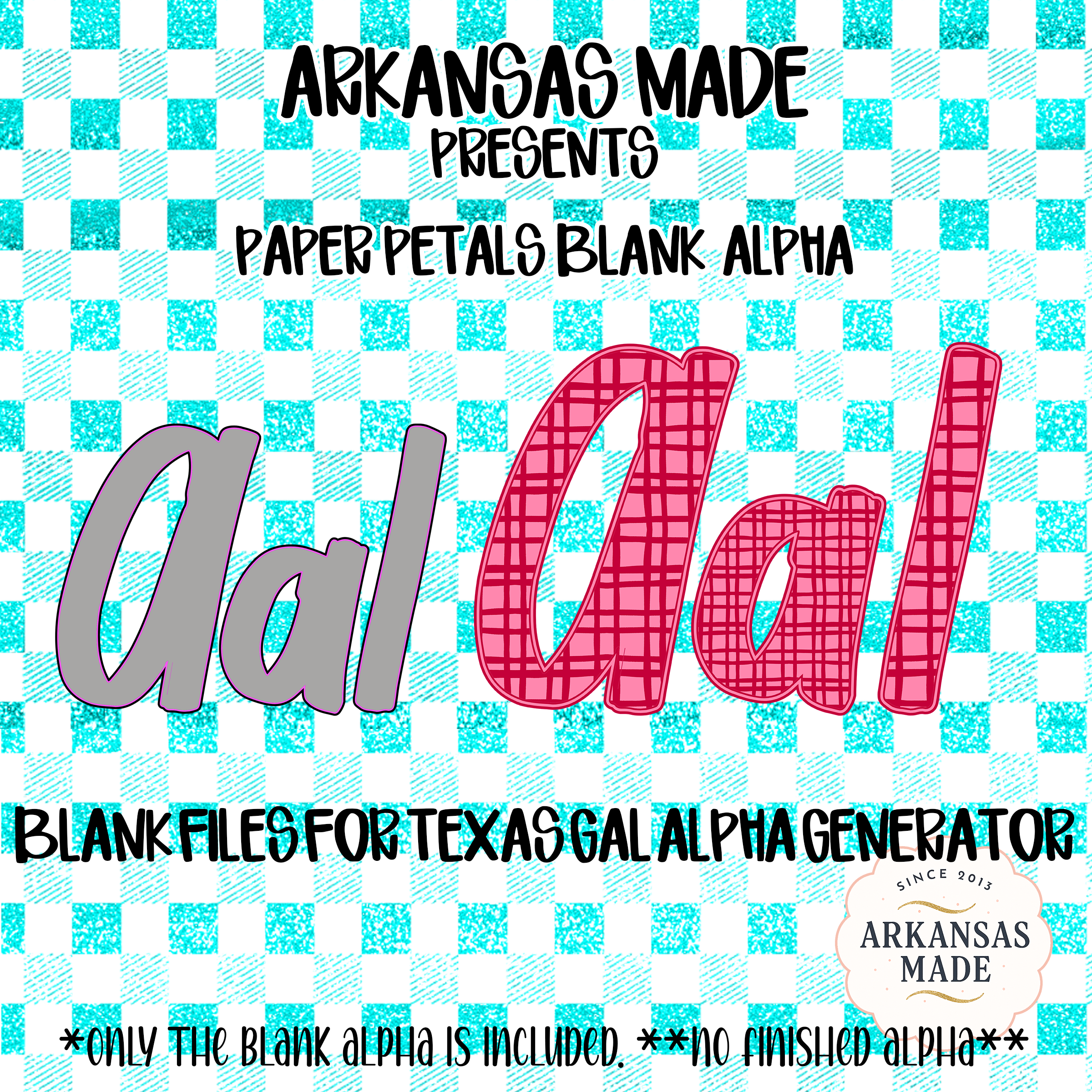 Blank Digital Fillable Alphas for Texas Gal Alpha Generator - Paper Petals Font Style DIY Custom Letters & Sublimation Files